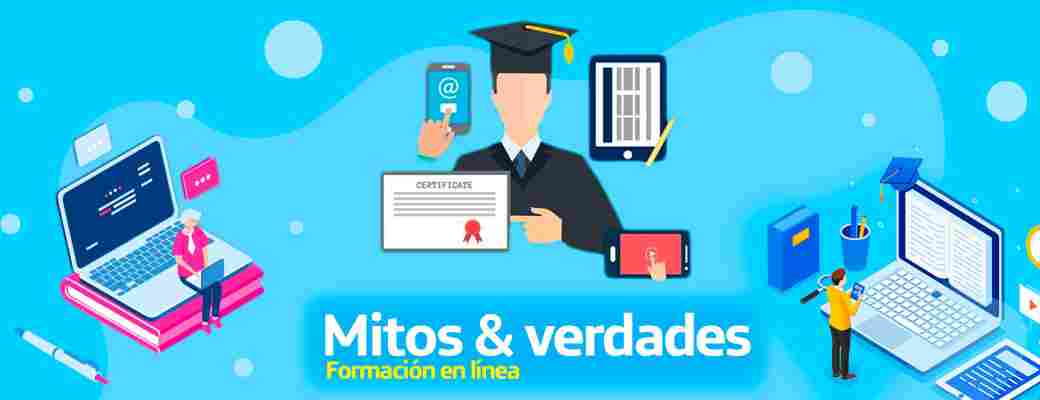 Formación en línea: 2 mitos y la realidad de sus beneficios